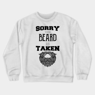 Sorry This Beard is Taken funny vintage gift Crewneck Sweatshirt